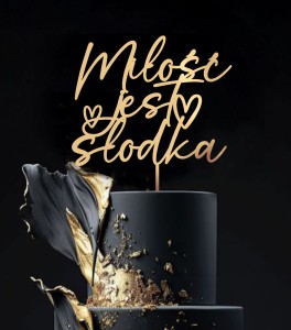 TOPPER MIŁOŚĆ JEST SŁODKA
