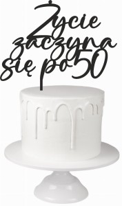TOPPER ŻYCIE ZACZYNA SIĘ PO 