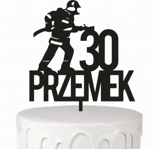 Topper na tort strażak  + dowolne imię wiek liczba