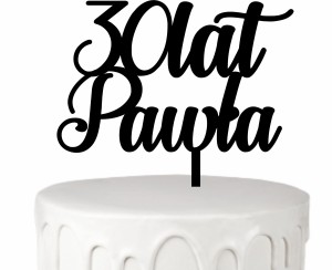 Topper na tort urodziny + dowolne imię wiek