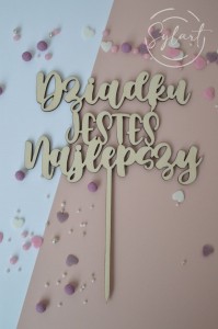 TOPPER DZIADKU JESTEŚ NAJLEPSZY 